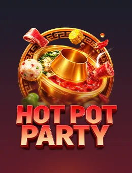 HOT POT PARTY (Fachai)