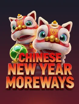 CHINESE NEW YEAR MOREWAYS (Fachai)