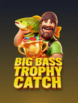 Big Bass Trophy Catch (Pragmatic Play)
